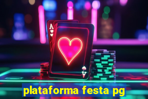 plataforma festa pg